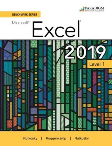 Produktbild: Roggenkamp, A: Benchmark Series: Microsoft Excel 2019 Level