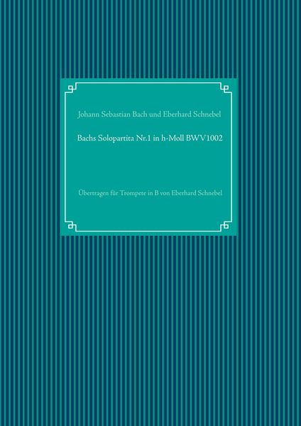 Produktbild: Bachs Solopartita Nr.1 in h-Moll BWV1002
