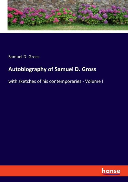 Produktbild: Autobiography of Samuel D. Gross