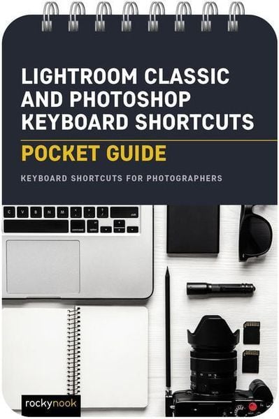 Cover: Lightroom Classic and Photoshop Keyboard Shortcuts: Pocket Guide