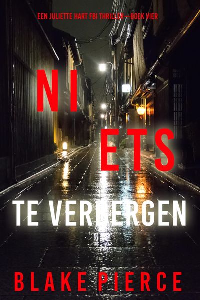 Produktbild: Niets te Verbergen Een Juliette Hart FBI Thriller-Boek Vier)