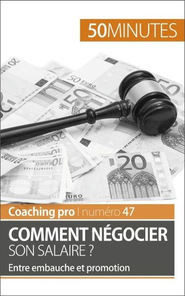 Produktbild: Comment n&eacute;gocier son salaire ?