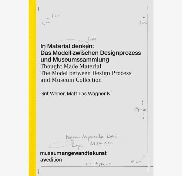 Produktbild: In Material denken: Das Modell zwischen Designprozess und Museumssammlung