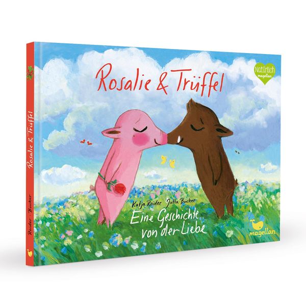 Rosalie & Trüffel - Eine Geschichte von der Liebe