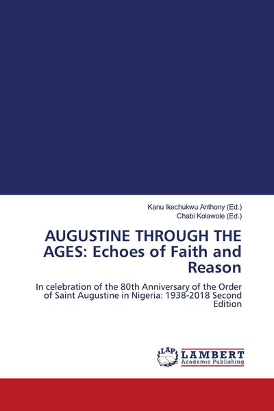 Produktbild: AUGUSTINE THROUGH THE AGES: Echoes of Faith and Reason