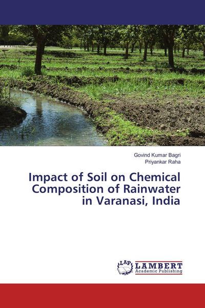 Produktbild: Impact of Soil on Chemical Composition of Rainwater in Varanasi, India