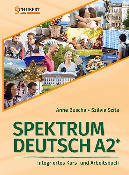 Produktbild: Spektrum Deutsch A2+: Integriertes Kurs- und Arbeitsbuch f&uuml;r Deutsch als Fremdsprache