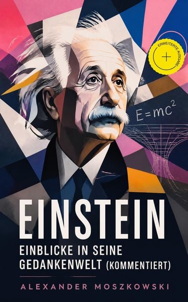 Produktbild: Einstein - Einblicke in seine Gedankenwelt (Kommentiert)