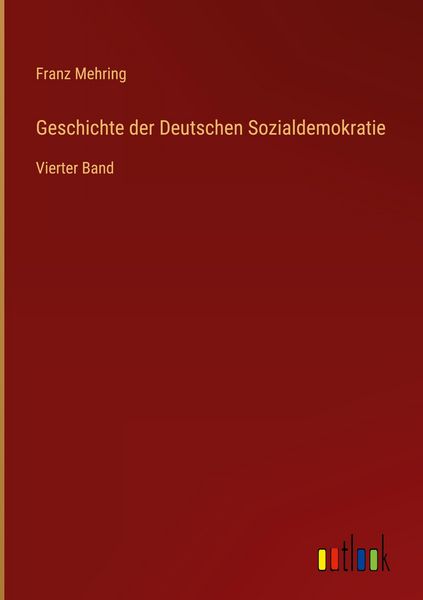 Produktbild: Geschichte der Deutschen Sozialdemokratie