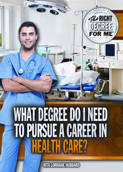 Produktbild: What Degree Do I Need to Pursue a Career in Health Care?