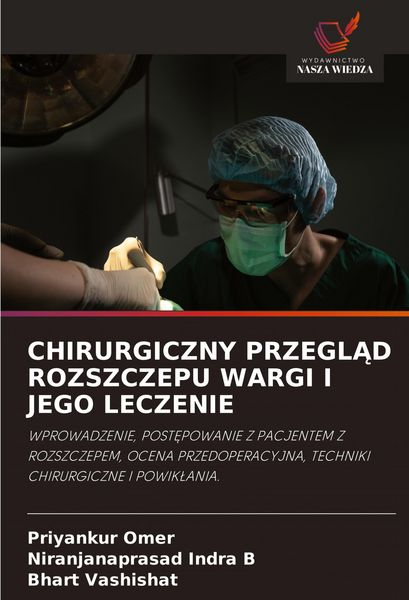 Produktbild: Chirurgiczny Przegl&iquest;d Rozszczepu Wargi I Jego Leczenie