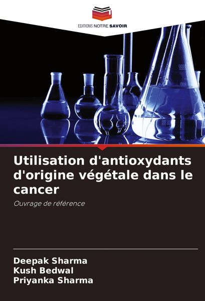 Produktbild: Utilisation d'antioxydants d'origine v&eacute;g&eacute;tale dans le cancer