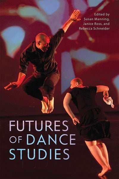 Produktbild: Futures of Dance Studies