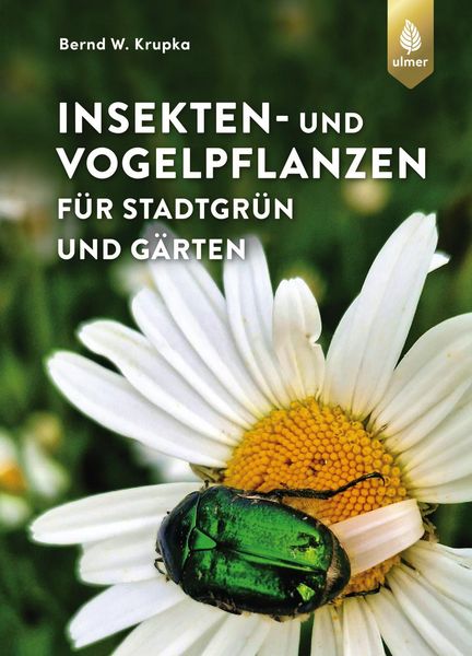 Produktbild: Insekten- und Vogelpflanzen f&uuml;r Stadtgr&uuml;n und G&auml;rten