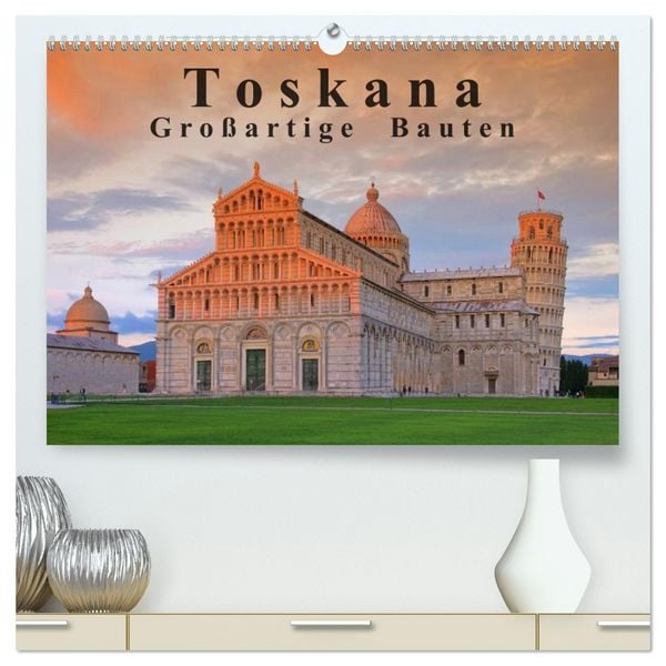 Toskana - Großarige Bauten (hochwertiger Premium Wandkalender 2026 DIN A2 quer), Kunstdruck in Hochglanz