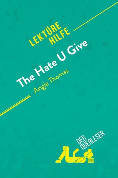 Produktbild: The Hate U Give von Angie Thomas (Lekt&uuml;rehilfe)