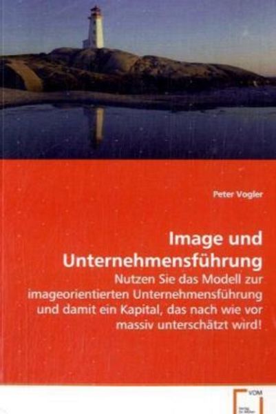 Vogler, P: Image und Unternehmensführung, Taschenbuch von Peter Vogler, VDM, 9783639120905