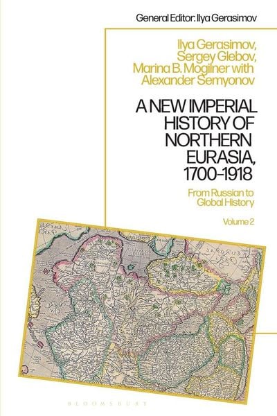 Produktbild: A New Imperial History of Northern Eurasia, 1700-1918