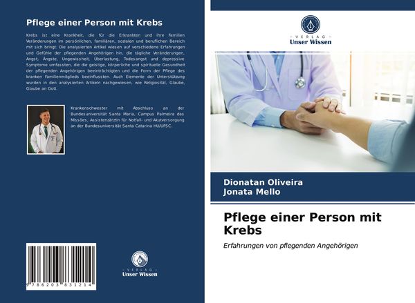 Pflege einer Person mit Krebs, Taschenbuch von Dionatan Oliveira , Jonata Mello, Verlag Unser Wissen, 9786203831214