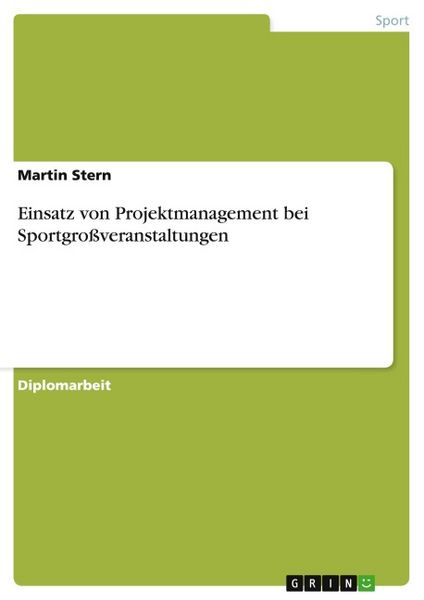 Produktbild: Einsatz von Projektmanagement bei Sportgro&szlig;veranstaltungen