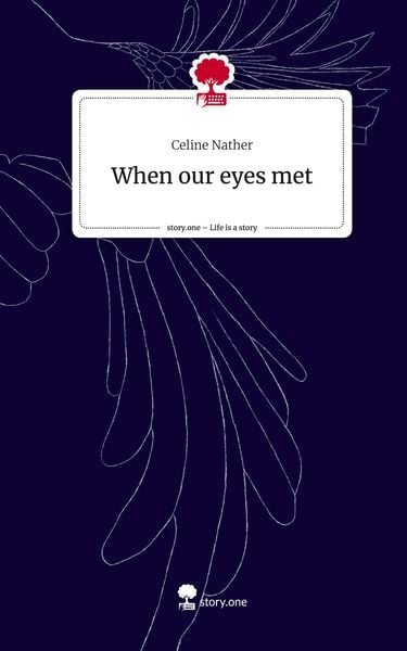 Produktbild: When our eyes met. Life is a Story - story.one