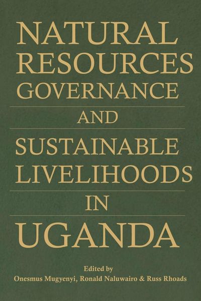 Produktbild: Natural Resources Governance and Sustainable Livelihoods in Uganda