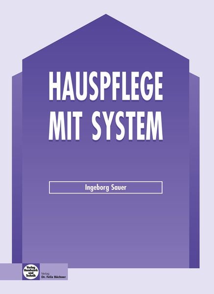 Hauspflege mit System