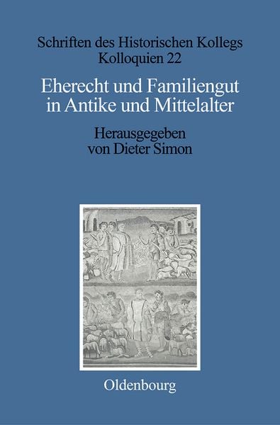 Produktbild: Eherecht und Familiengut in Antike und Mittelalter