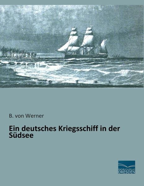 Produktbild: Ein deutsches Kriegsschiff in der S&uuml;dsee