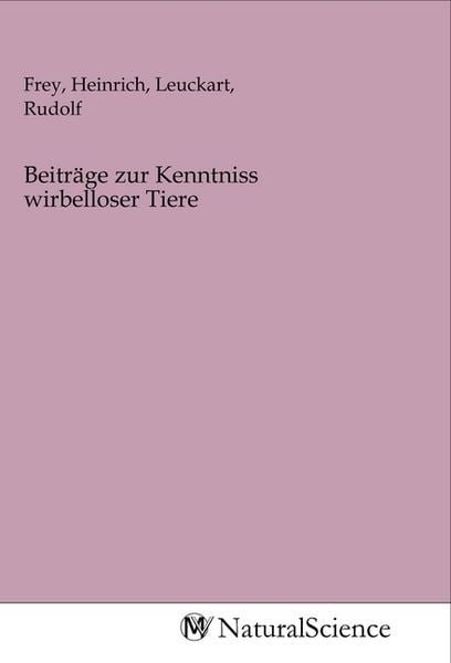 Beiträge zur Kenntniss wirbelloser Tiere, Taschenbuch von , MV-NaturalScience, 9783968785691