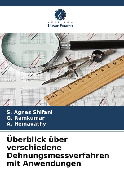 Produktbild: &Uuml;berblick &uuml;ber verschiedene Dehnungsmessverfahren mit Anwendungen