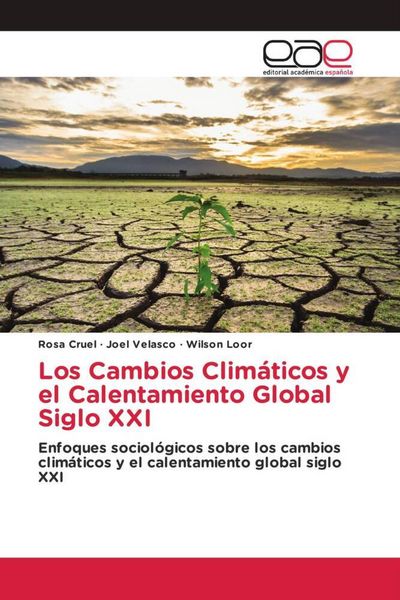 Produktbild: Los Cambios Clim&aacute;ticos y el Calentamiento Global Siglo XXI