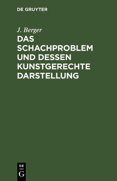 Produktbild: Das Schachproblem und dessen Kunstgerechte Darstellung