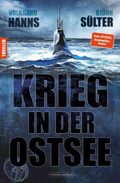 Krieg in der Ostsee, Taschenbuch von Björn Sülter,Volkhard Hanns, In Farbe und Bunt Verlag, 978-3-95936-658-8