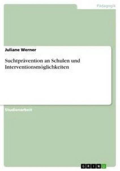 Produktbild: Suchtpr&auml;vention an Schulen und Interventionsm&ouml;glichkeiten