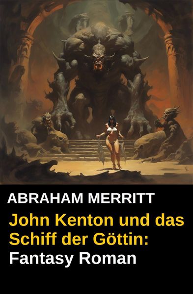 Produktbild: John Kenton und das Schiff der G&ouml;ttin: Fantasy Roman