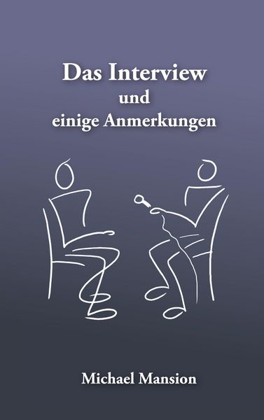 Produktbild: Das Interview und einige Anmerkungen