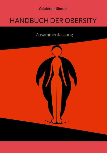 Handbuch der Obersity, Taschenbuch von Celaletdin Simsek, BoD – Books on Demand, 9783758314032