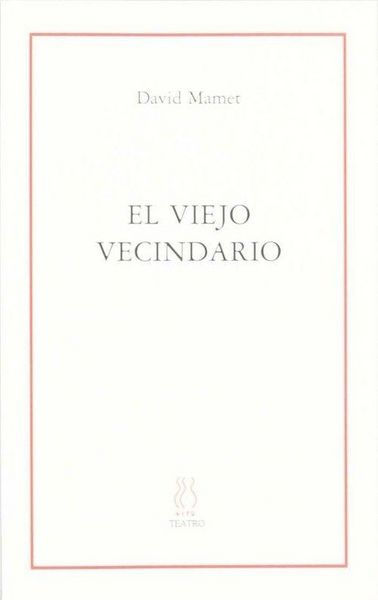 Produktbild: El viejo vecindario : (3 obras)