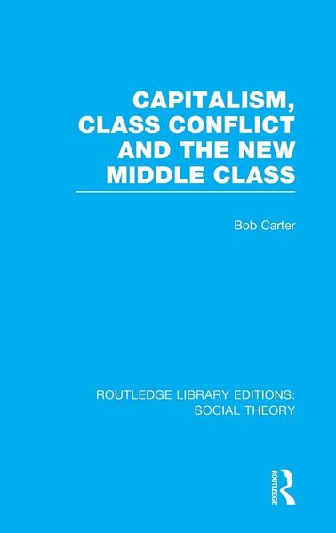 Produktbild: Capitalism, Class Conflict and the New Middle Class