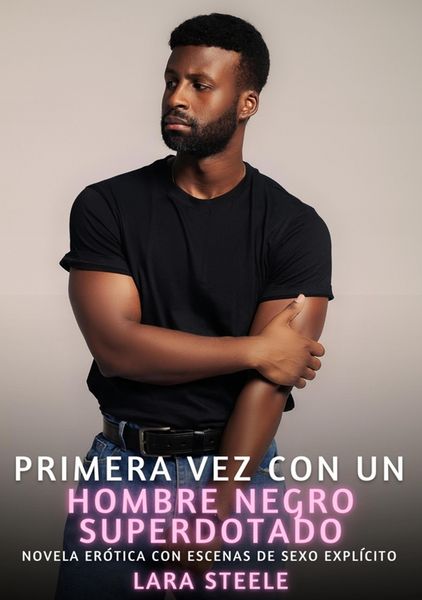 Produktbild: Primera Vez con un Hombre Negro Superdotado