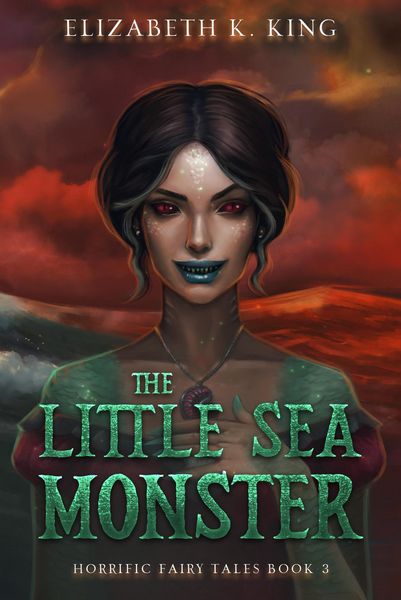 Produktbild: The Little Sea Monster (Horrific Fairy Tales, #3)