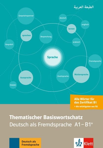 Thematischer Basiswortschatz. Deutsch als Fremdsprache A1-B1+. Mit Übersetzungen und Erläuterungen auf Arabisch, Taschenbuch von Abbas Amin, Klett