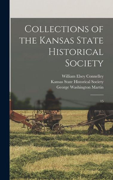Produktbild: Collections of the Kansas State Historical Society: 15