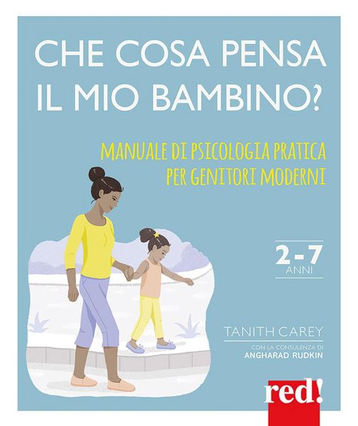 Produktbild: Che cosa pensa il mio bambino? Manuale di psicologia pratica per genitori moderni