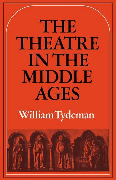Produktbild: The Theatre in the Middle Ages