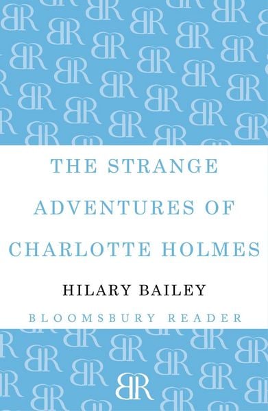 Produktbild: The Strange Adventures of Charlotte Holmes