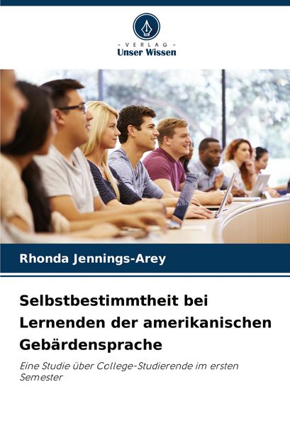 Produktbild: Selbstbestimmtheit bei Lernenden der amerikanischen Geb&auml;rdensprache