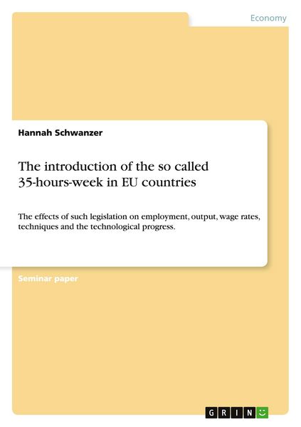 Produktbild: The introduction of the so called 35-hours-week in EU countries