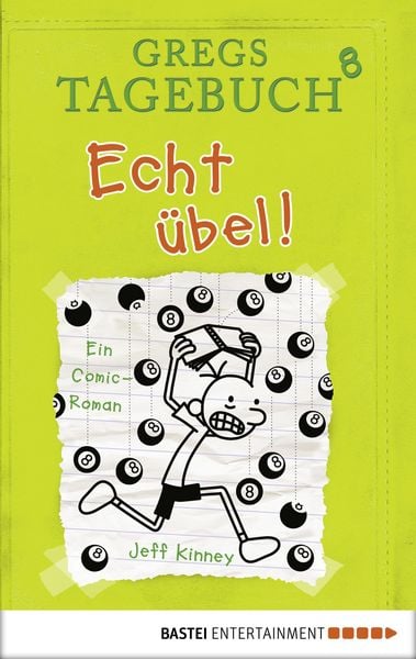 Produktbild: Echt &uuml;bel! / Gregs Tagebuch Bd.8